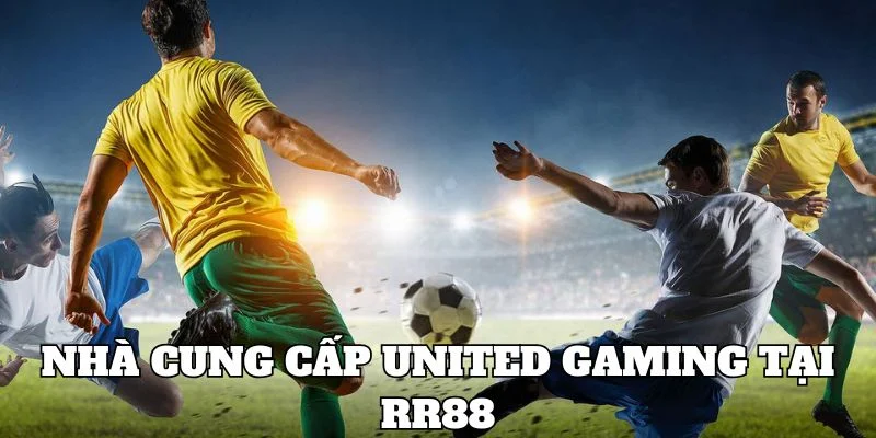 nha-cung-cap-united-gaming-tai-nha-cai-rr88